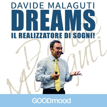 Dreams - Il realizzatore di sogni - Davide Malaguti - Dario Barollo