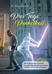 Drei Tage Dunkelheit - Eine autobiografische Erzählung