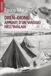 Dren-giong. Appunti d un viaggio nell Imàlaia