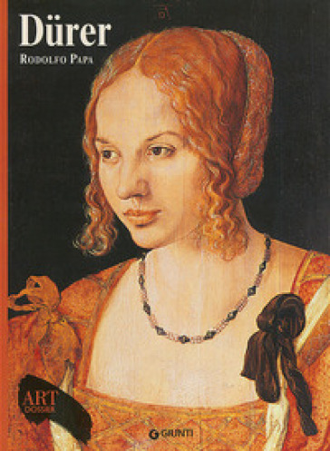 Dürer. Ediz. illustrata - Rodolfo Papa