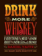 Drink More Whiskey