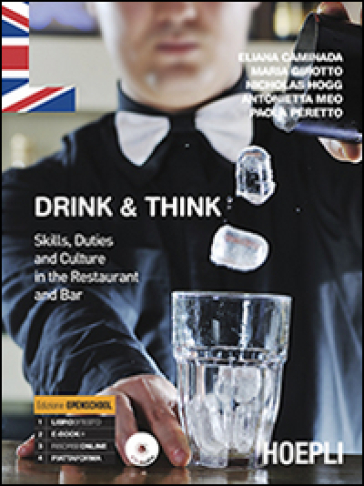 Drink & think. Skills, duties and culture in the restaurant and bar. Con e-book. Con espan...