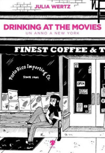 Drinking at the movies. Un anno a New York - Julia Wertz