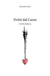 Dritti dal cuore