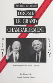 Drôme, le grand chambardement