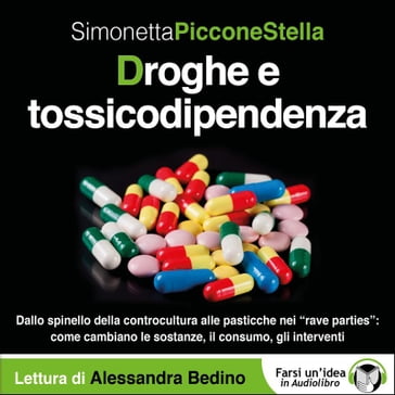 Droghe e tossicodipendenza - Piccone Stella Simonetta