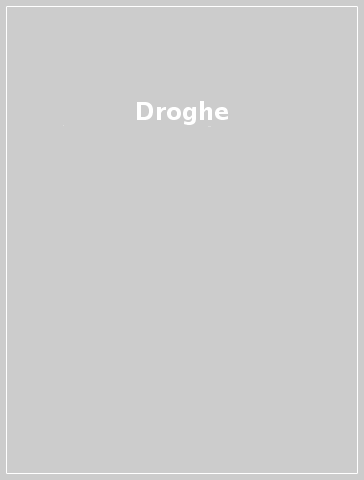 Droghe