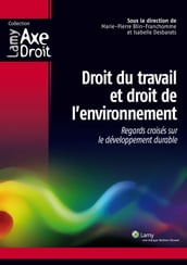 Droit du travail et droit de l environnement