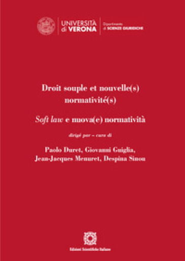 Droit souple et nouvelle(s) normativité(s). Soft law e nuova(e) normatività