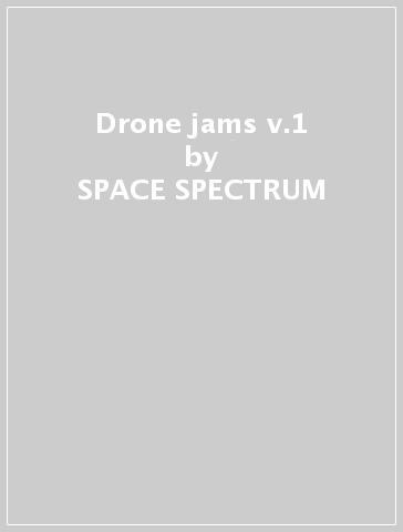 Drone jams v.1 - SPACE SPECTRUM