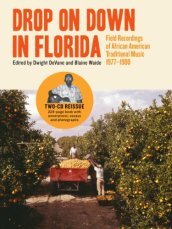 Drop on down in florida: field recording