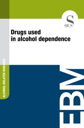 Drugs Used in Alcohol Dependence