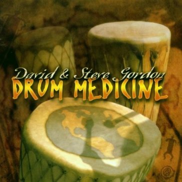 Drum medicine - Gordon Gordon Steve