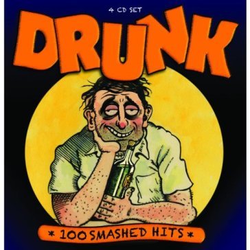 Drunk: 100 smashed hits