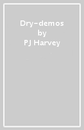 Dry-demos