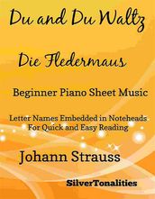 Du and Du Waltz Die Fledermaus Beginner Piano Sheet Music