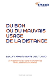 Du bon ou du mauvais usage de la distance