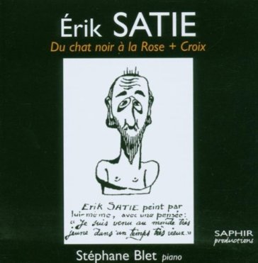 Du chat noir a la rose + croix, pezzi pe - Erik Satie