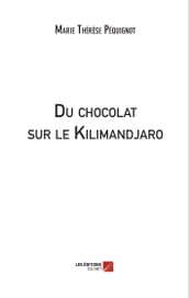 Du chocolat sur le Kilimandjaro