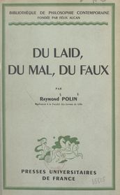 Du laid, du mal, du faux