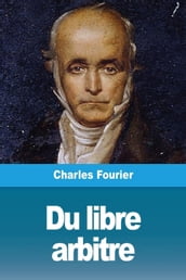 Du libre arbitre