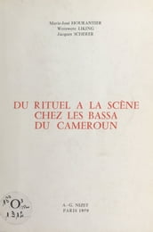 Du rituel à la scène chez les Bassa du Cameroun