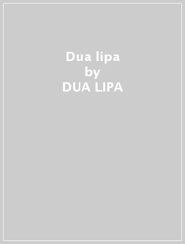 Dua lipa - DUA LIPA