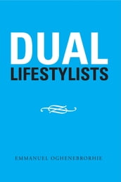 Dual Lifestylists