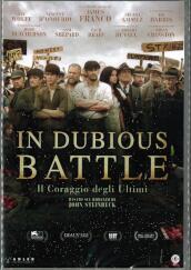 In Dubious Battle - Il Coraggio Degli Ultimi