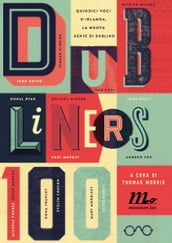 Dubliners 100. Quindici voci d