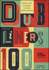 Dubliners 100. Quindici voci d