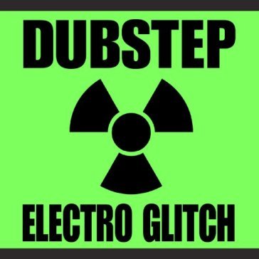 Dubstep electro glitch