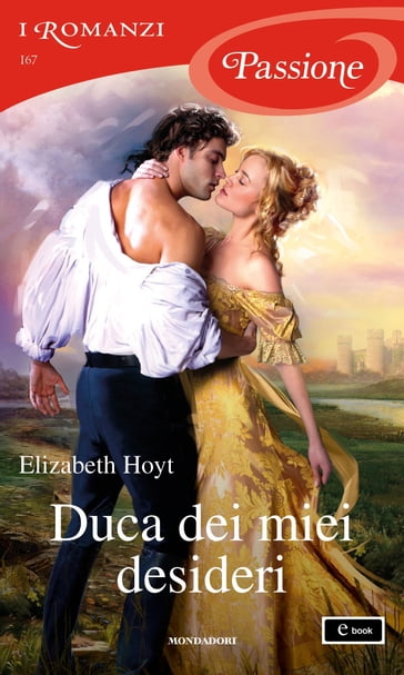 Duca dei miei desideri (I Romanzi Passione) - Elizabeth Hoyt