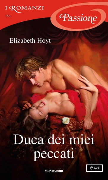 Duca dei miei peccati (I Romanzi Passione) - Elizabeth Hoyt