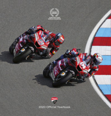 Ducati corse. Official year book 2020. Ediz. illustrata