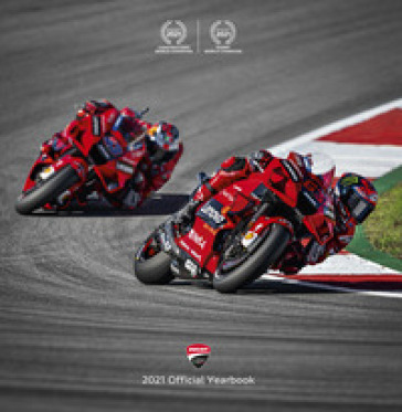 Ducati. Il libro ufficiale Ducati corse 2021-Ducati corse. 2021 official yearbook. Ediz. i...