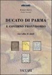 Ducato di Parma e Governo Provvisorio. Raccolta di studi