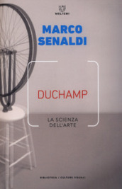Duchamp. La scienza dell