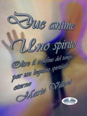 Due Anime Uno Spirito