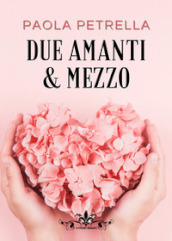 Due amanti e mezzo