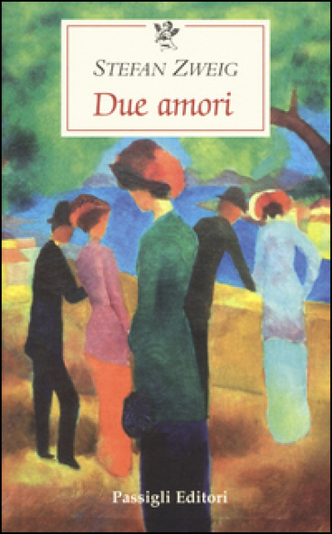 Due amori - Stefan Zweig