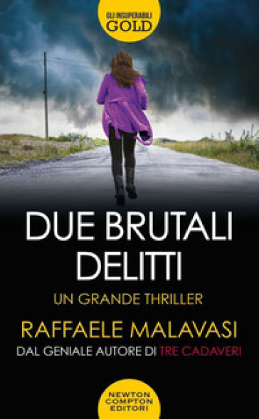 Due brutali delitti - Raffaele Malavasi