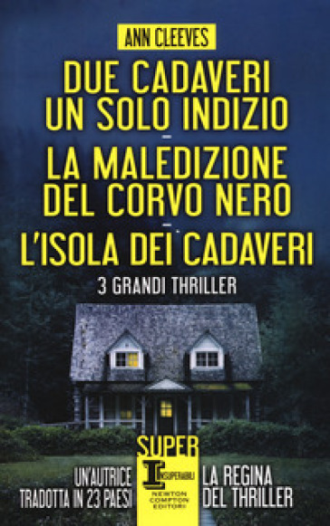 Due cadaveri, un solo indizio-La maledizione del corvo nero-L'isola dei cadaveri - Ann Cleeves