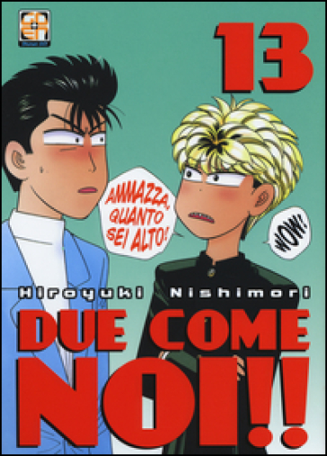 Due come noi!!. 13. - Hiroyuki Nishimori