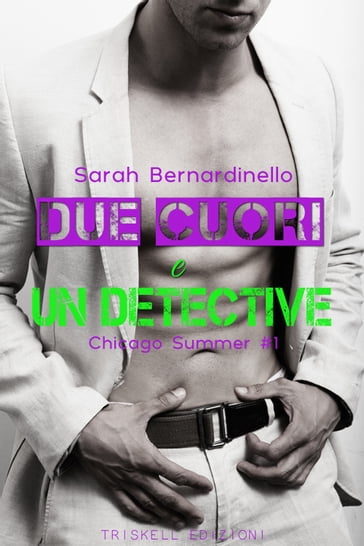 Due cuori e un detective - Sarah Bernardinello