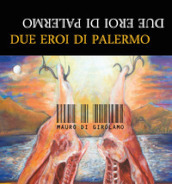 Due eroi di Palermo