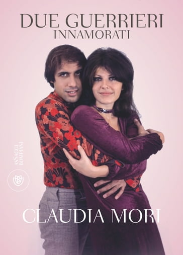 Due guerrieri innamorati - Claudia Mori