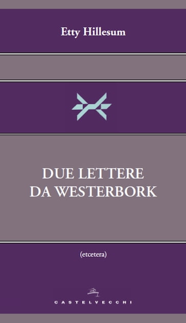 Due lettere da Westerbork - Etty Hillesum