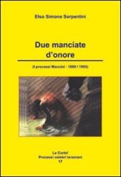 Due manciate d onore. I processi Mancini 1889/1903