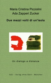 Due mezzi volti di un isola